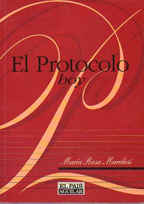 EL PROTOCOLO HOY. 1ª edición.