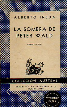 LA SOMBRA DE PETER WALD. 3 ed.