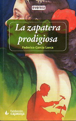 LA ZAPATERA PRODIGIOSA.