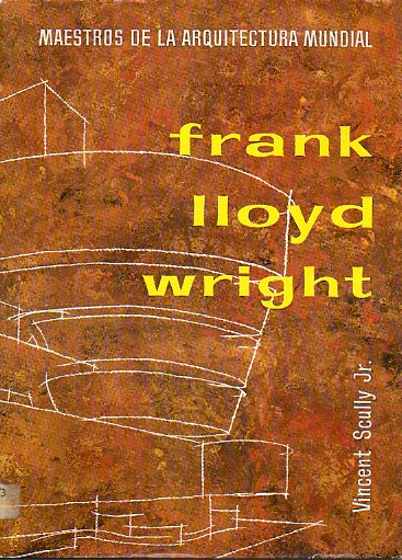 FRANK LLOYD WRIGHT.