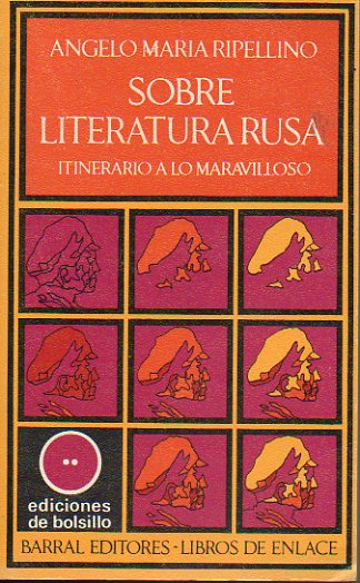 SOBRE LITERATURA RUSA. ITINERARIO A LO MARAVILLOSO.