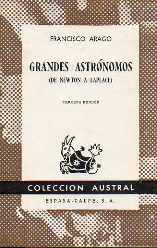 GRANDES ASTRNOMOS (DE NEWTON A LAPLACE). 3 ed.
