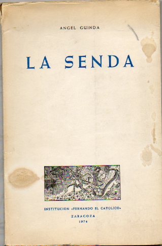 LA SENDA. Dedicado por el autor.