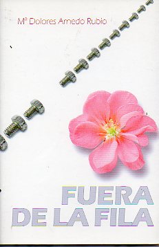 FUERA DE LA FILA. Prl. de Abel Mora.