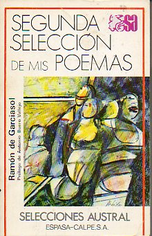 SEGUNDA SELECCIN DE MIS POEMAS. 1 ed. Prl. Antonio Buero Vallejo.