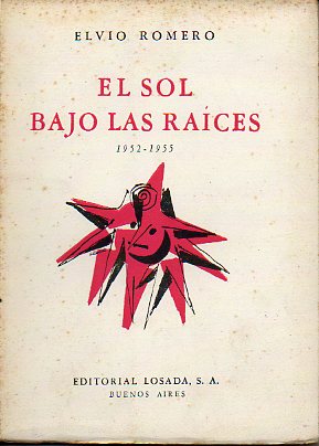EL SOL BAJO LAS RAÍCES. 1952-1955.
