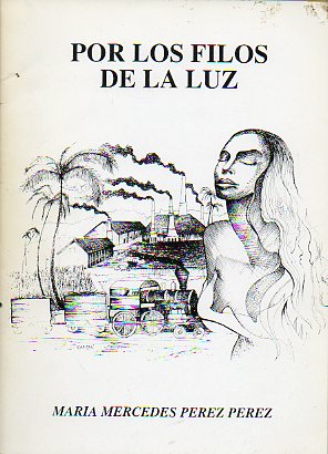 POR LOS FILOS DE LA LUZ.
