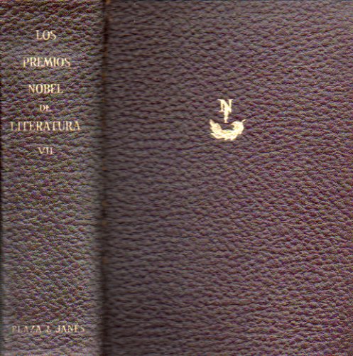 LOS PREMIOS NOBEL DE LITERATURA. Vol. VII. T. Mommsen: Historia de Roma (Frag.), G. Carducci: Odas brbaras, Rimas y Ritmos, Ensayos, F. E. Sillanpa:
