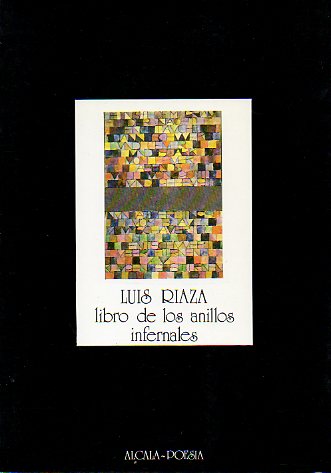 LIBRO DE LOS ANILLOS INFERNALES. Premio de Poesa Ciudad de Alcal de Henares 1980.