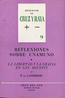 REFLEXIONES SOBRE UNAMUNO / LA LIBERTAD Y LA GRACIA EN SAN AGUSTN.