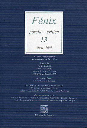 Revista FNIX. Poesa / Crtica. N 13. Alfonso Berardinelli: La invencin de la crtica. Poemas de Javier Foguet, Nicols Magaril, Vctor Gustavo Zoz