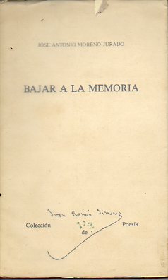 BAJAR A LA MEMORIA. Premio Juan Ramn Jimnez 1985.