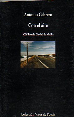 CON EL AIRE. XXV Premio Ciudad de Melilla.