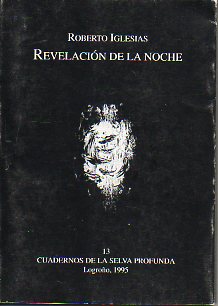 REVELACIN DE LA NOCHE. Vieta de la cbta. de Javier de Blas. Edicin de 600 ejemplares numerados. N 303.