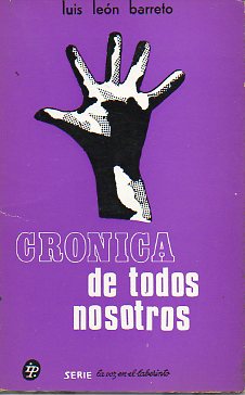 CRÓNICA DE TODOS NOSOTROS. 2ª ed.
