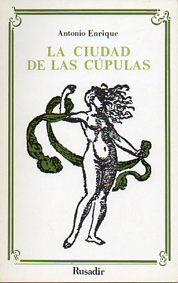 LA CIUDAD DE LAS CPULAS (LA NOSTALGIA EN BEDA).