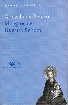 MILAGROS DE NUESTRA SEORA. Edicin de Juan Manuel Rozas.