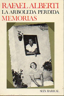 LA ARBOLEDA PERDIDA. Libros I y II de Memorias. 2 reimpr.