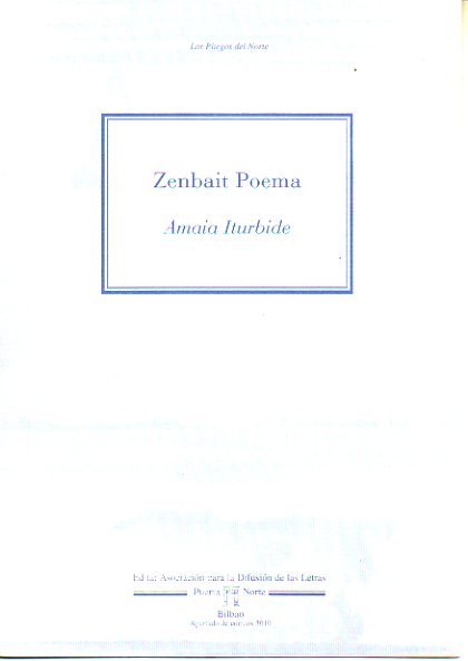 ZENBAIT POEMA. Traduccin de A. Iturbide y J. Rojo. Edicin de 500 ejemplares numerados. N 276.