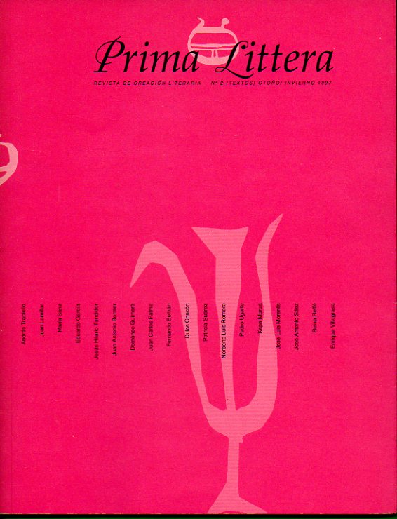 PRIMA LITTERA. Revista de Creacin Literaria. N 2 (Textos). Andrs Trapiello, Juan Lamillar, Juan Antonio Bernier, Jess Hialrio Tundidor, Fernando B