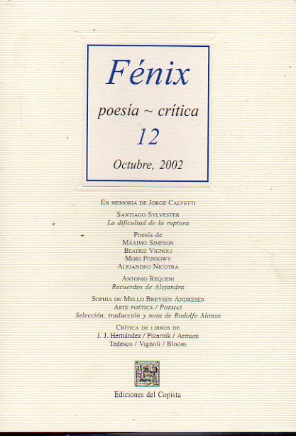 FNIX. Poesa / Crtica. N 12. Santiago Sylvester: La dificultad de la ruptura; Poemas de Mximo Simpson, Beatriz Vignoli, Mori Onsowy y Alejandro Ni