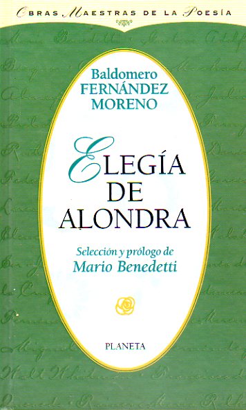 ELEGA DE ALONDRA. Seleccin y prlogo de Mario Benedetti.