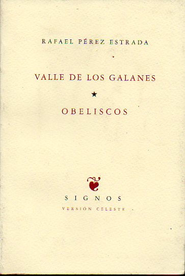 VALLE DE LOS GALANES / OBELISCOS.