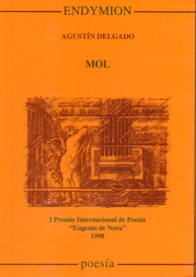 MOL. Premio de Poesa Eugenio de Nora 1998. 1 edicin.