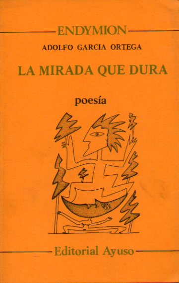 LA MIRADA QUE DURA. 1 edicin.