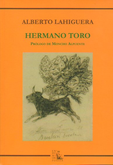 HERMANO TORO. Prlogo de Moncho Alpuente. 1 edicin.