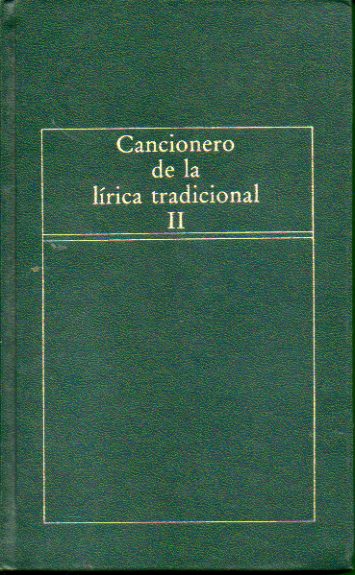 CANCIONERO DE LA LRICA TRADICIONAL. Vol. 2.