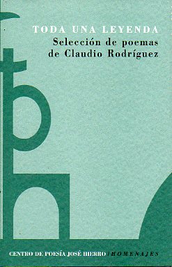 TODA UNA LEYENDA. Seleccin de poemas de ... por Tacha Romero y Manolo Romero.