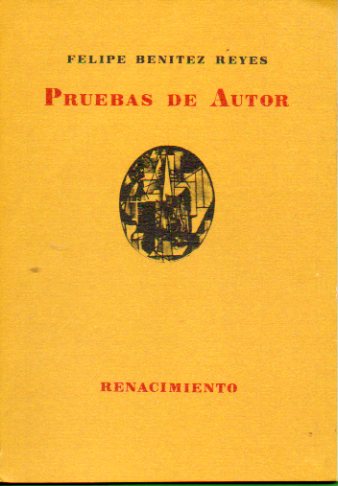 PRUEBAS DE AUTOR. Premio Luis Cernuda del Ayuntamiento de Sevilla 1985. 1ª edición.