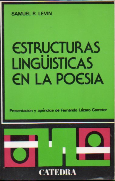 ESTRUCTURAS LINGSTICAS EN LA POESA. Presentacin y apndice de Fernando Lzaro Carreter. 4 ed. Firma del anterior propietario. Ligeramente mareado