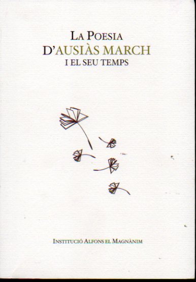 LA POESIA D" AUSI�S MARCH I EL SEU TEMPS.