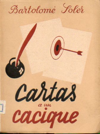 CARTAS A UN CACIQUE.