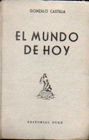 EL MUNDO DE HOY. Dedicado por el autor.