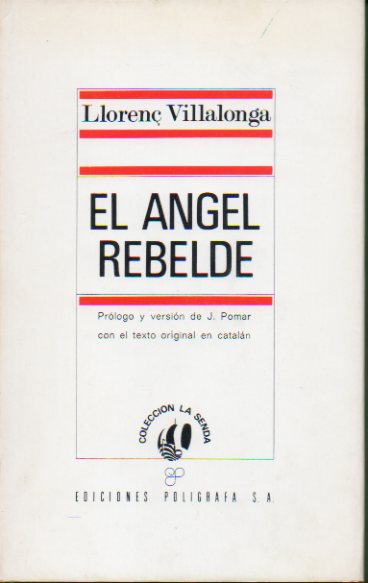 EL ÁNGEL REBELDE. Edición bilingüe. Prólogo y versión de Jaume Pomar.
