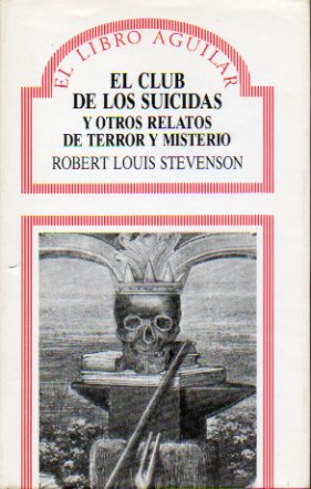 EL CLUB DE LOS SUICIDAS Y OTROS RELATOS DE TERROR Y MISTERIO.