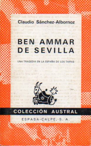 BEN AMMAR DE SEVILLA. Una tragedia en la Espaa de los Taifas.