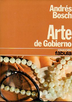 ARTE DE GOBIERNO. 1ª edición.