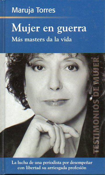 MUJER EN GUERRA. Ms masters da la vida.