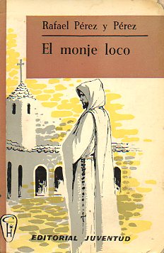 EL MONJE LOCO.