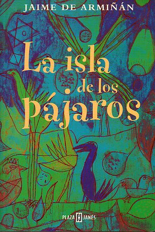 LA ISLA DE LOS PÁJAROS. 1ª edición.
