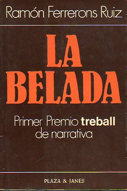 LA BELADA. Primer Premio Treball de Narrativa. 1� Edic.