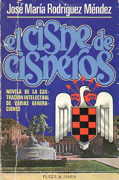 EL CISNE DE CISNEROS. 1 edicin.