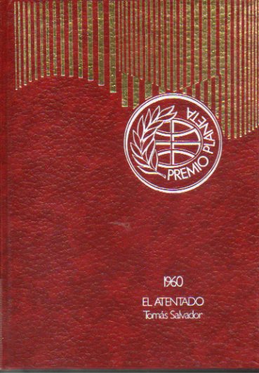 EL ATENTADO. Premio Planeta 1960. 26ª ed.