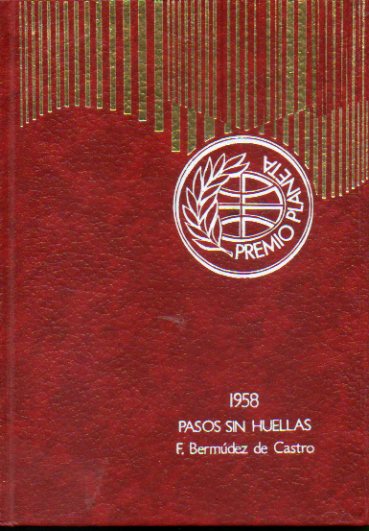 PASOS SIN HUELLAS. Premio Editorial Planeta 1958. 27 ed.