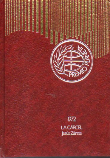 LA CRCEL. Premio Planeta 1972. 25 ed.