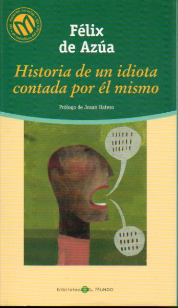 HISTORIA DE UN IDIOTA CONTADA POR L MISMO.